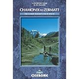 Chamonix to Zermatt: The Walker's Haute Route (Cicerone Guide)