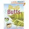 Bug Butts