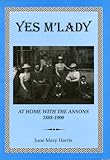 Yes m'lady : at home with the Ansons, 1888-1900