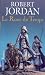 La Roue du Temps, Tome 1 :