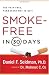 Smoke-Free in 30 Days: The Pain-Free, Permanent Way to Quit