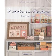 L'atelier de la brodeuse : Broderie et cartonnage