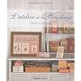 L'atelier de la brodeuse : Broderie et cartonnage