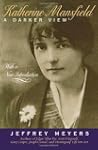 Katherine Mansfield: A Darker View