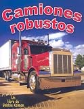 Camiones Robustos (Vehiculos En Accion)