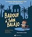 Les aventures d'Anatole Peterson & Lola : Barouf � San Balajo (1CD audio)