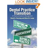 Dental Practice Transition: A Practical Guide to Management'