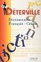 Le D�terville : Dictionnaire Fran�ais-Cr�ole
