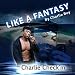 Like A Fantasy (From Step Up 3d bash baby crew and fantasy girl soundtrack)