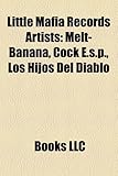 Little Mafia Records Artists: Melt-Banana, Cock E.S.P., Los Hijos del Diablo-