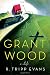 Grant Wood: A Life by R. Tripp Evans