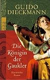 Produkt-Bild: Die K&ouml;nigin der Gaukler: Historischer Roman