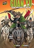 Guan Yu: Blood Brothers to the End: A Chinese Legend (Graphic Universe) Guan Yu: Blood Brothers to the End: A Chinese Legend (Graphic Universe)