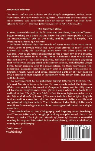 THE JEFFERSON BIBLE What Thomas Jefferson Selected as THE LIFE AND MORALS OF JESUS OF NAZARETH
