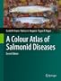 A Colour Atlas of Salmonid Diseases