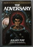 The Adversary: Saga of Pliocene Exile (Vol. 4 in the Saga of Pliocene exile)
