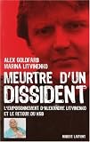 Meurtre d'un dissident : L'empoisonnement d'Alexandre Litvinenko et el retour du KGB