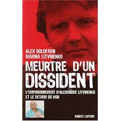 Meurtre d'un dissident : L'empoisonnement d'Alexandre Litvinenko et el retour du KGB