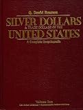 Silver Dollars and Trade Dollars of the United States: A Complete Encyclopedia (0943161487) by Bowers, Q. David
