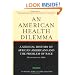 An American Health Dilemma, Volume One: A Medical History of African Americans and the Problem of Race: Beginnings to 1900