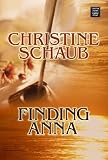 Finding Anna (Music of the Heart)