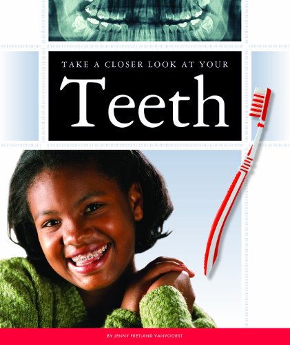 Take a Closer Look at Your Teeth