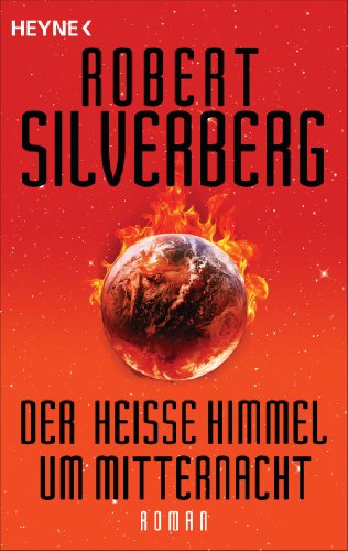 Der heiße Himmel um Mitternacht: Roman (German Edition)
