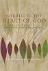Nearer To The Heart Of God: Daily Readings From The Christian Mystics