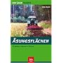 �sungsfl�chen. Planung, Anlage, Pflege