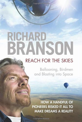 Reach for the Skies: Ballooning, Birdmen and Blasting into Space