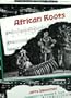 African Roots (Traditional Black Music)