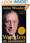 Wooden on Leadership: How to Create a Winning Organization