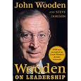 Wooden on Leadership: How to Create a Winning Organization