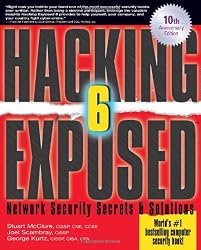 Hacking Exposed: Network Security Secrets and Solutions, Sixth Edition