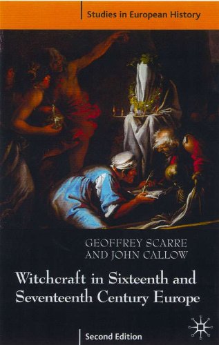 Witchcraft and Magic in Sixteenth- and Seventeenth-Century Europe (Studies in European History)
