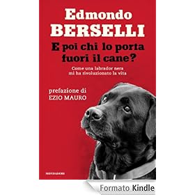 E poi chi lo porta fuori il cane? (Saggi)