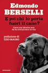 E poi chi lo porta fuori il cane? (Sa...