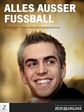 Alles ausser Fussball - Philipp Lahm