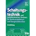 Schaltungstechnik und metalltechnisches Zeichnen f�r Elektroinstallateure und Energieelektroniker. Grundbildung: Grundbildung, Industrie und Handwerk - Informations- und Aufgabenbuch Lehr-/Fachbuch