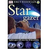 Smithsonian: Stargazer (Dk Nature Activities)
