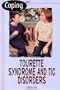 Coping with Tourette Syndrome and Tic Disorders