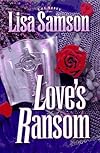 Love's Ransom (Samson, Lisa, Abbey Series.)