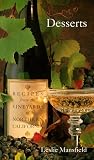 Recipes from the Vineyards of Northern California: Desserts (Recipes from the Vineyards of Northern California)