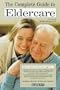 The Complete Guide to Eldercare