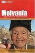 Molvania: A Land Untouched By Modern Dentistry (Jetlag Travel Guide)