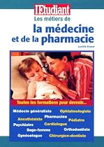 Les m&eacute;tiers de la m&eacute;decine et de la pharmacie