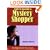 How to Become a Mystery Shopper: The Only Book You'll Ever Need