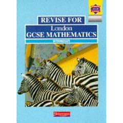 Revise for London GCSE Mathematics: Intermediate (Pre 2006 Edexcel GCSE Mathematics)