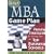 Your MBA Game Plan: Proven Strategies for Getting Into the Top Business Schools