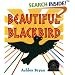 Beautiful Blackbird (Coretta Scott King Illustrator Award Winner)